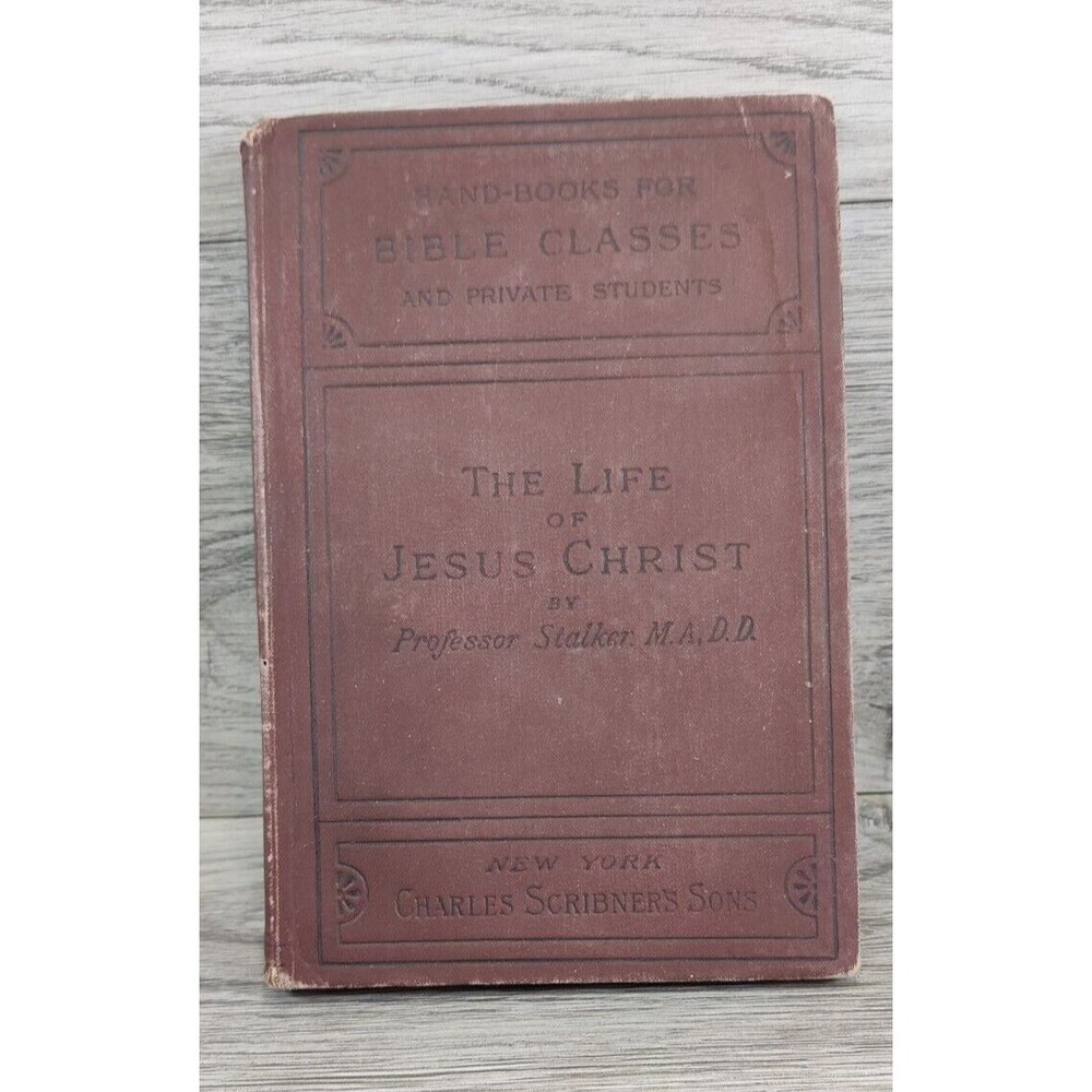 Handbooks For Bible Classics Life of Jesus Christ By Professor Stalker M.A.D.D